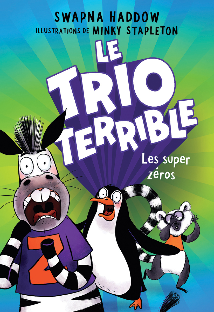 Le trio terrible : N&deg; 1 - Les super z&eacute;ros