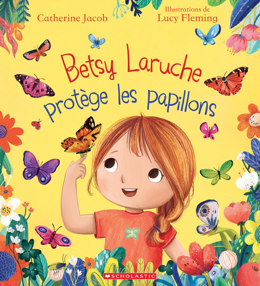  Betsy Laruche protège les papillons 
