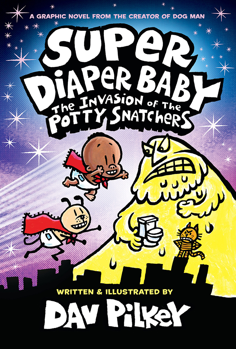 Super Diaper Baby #2: The Invasion of the Potty Snatchers: Color Edition