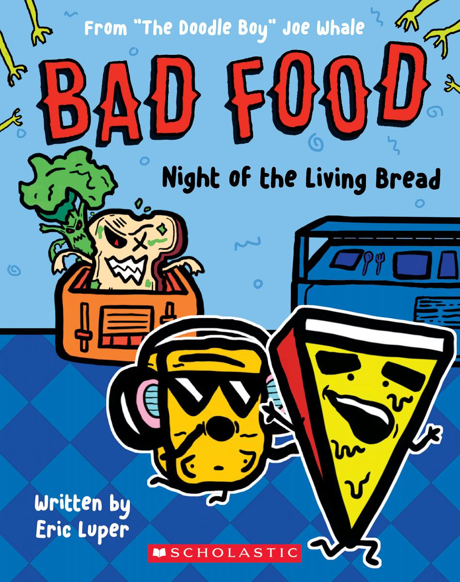  Bad Food #5: Night of the Living Bread 