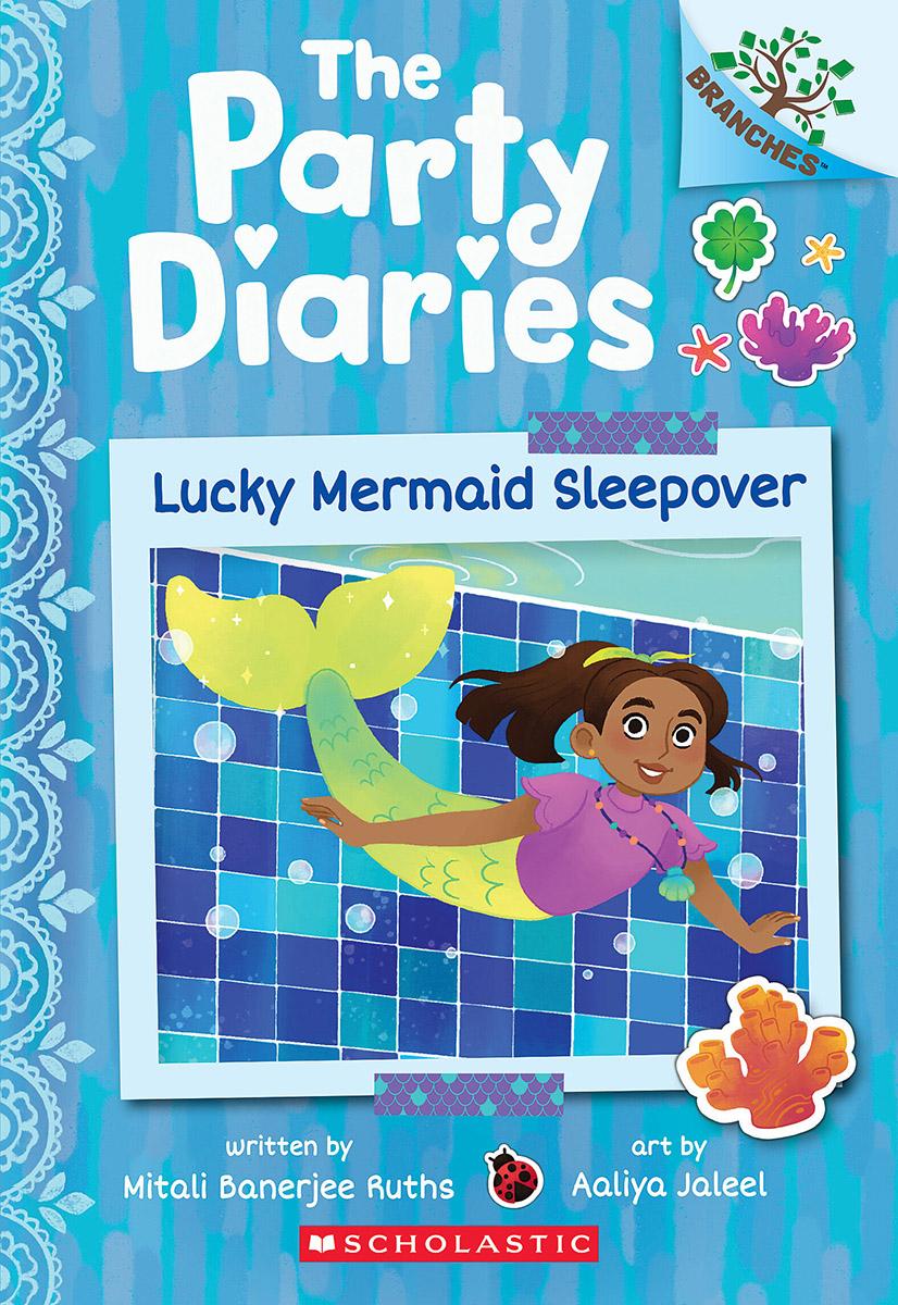  The Party Diaries #5: Lucky Mermaid Sleepover 