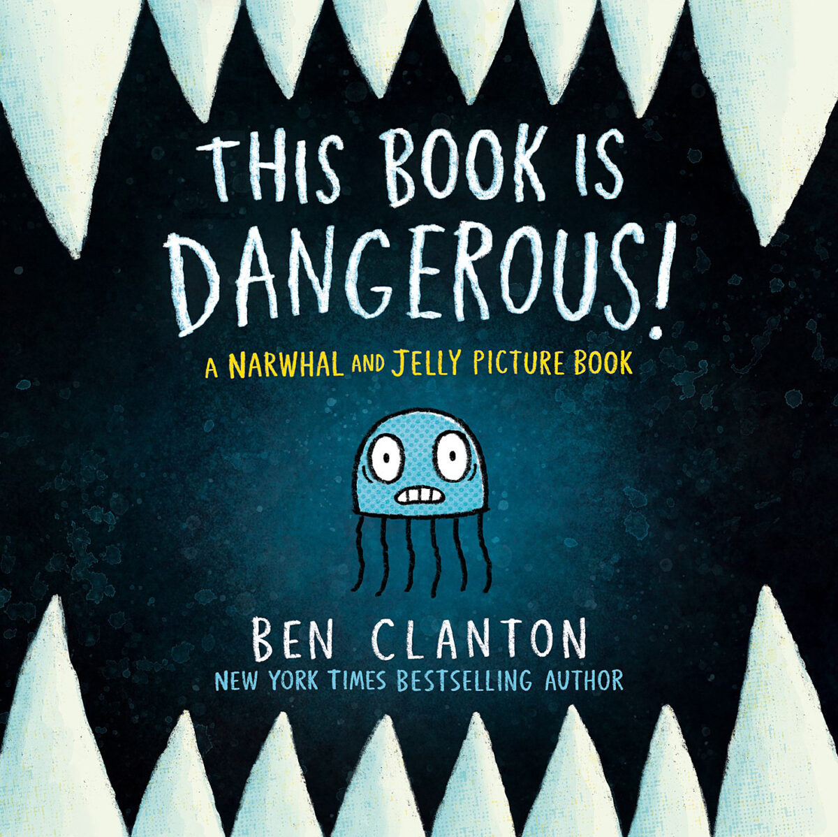 This Book Is Dangerous! A Narwhal and Jelly Picture Book