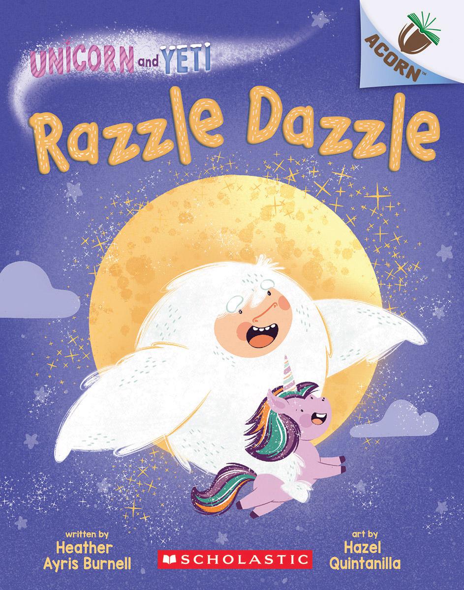  Unicorn and Yeti #9: Razzle Dazzle 