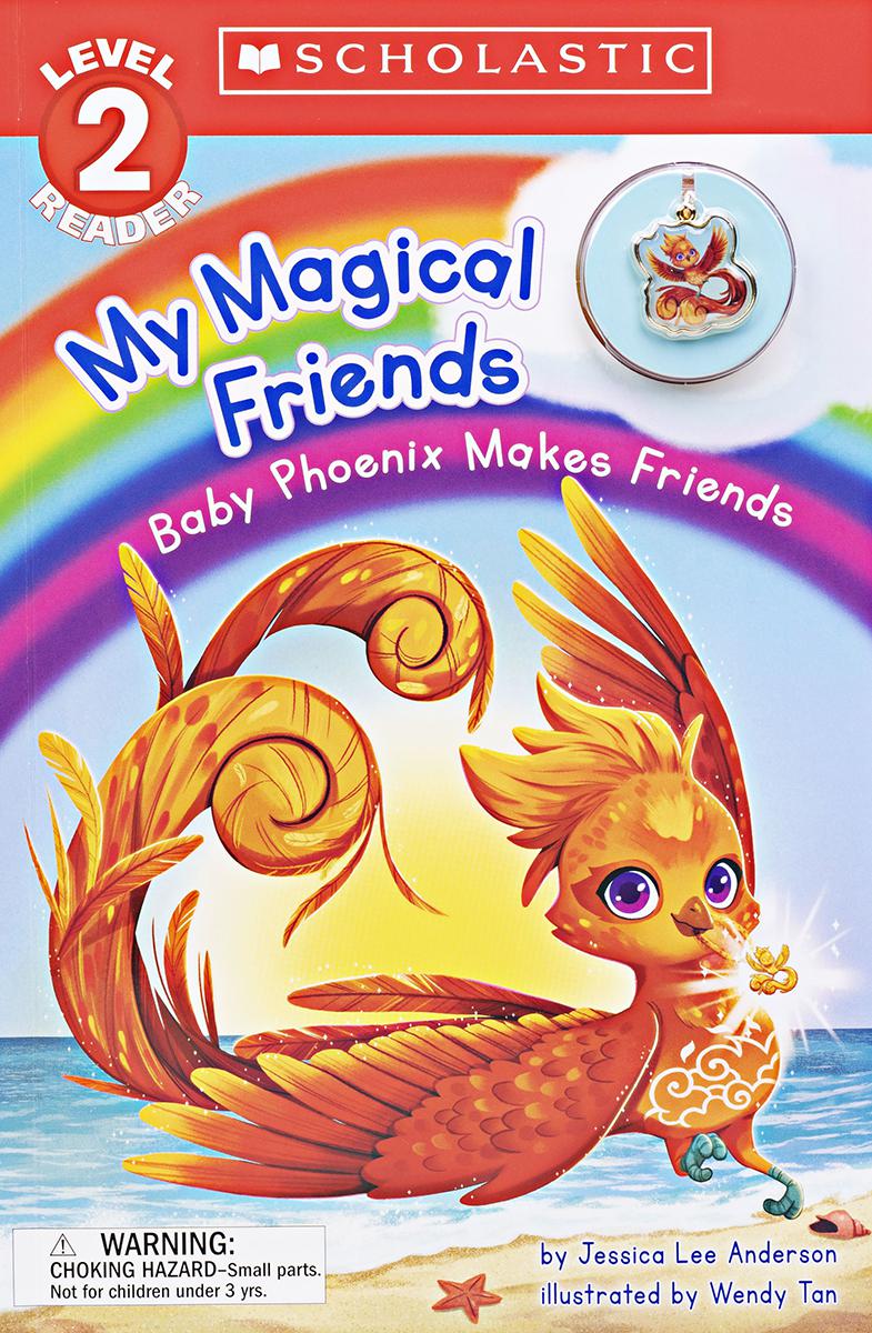 My Magical Friends #6: Baby Phoenix Makes Friends