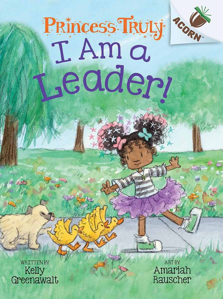  Princess Truly #9: I Am a Leader! 