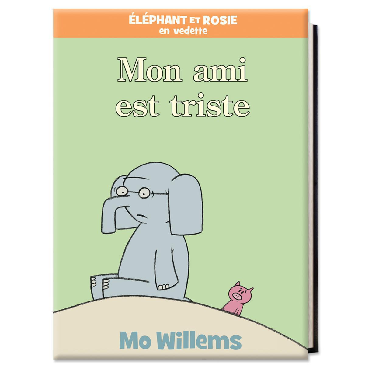 &Eacute;l&eacute;phant et Rosie : Mon ami est triste
