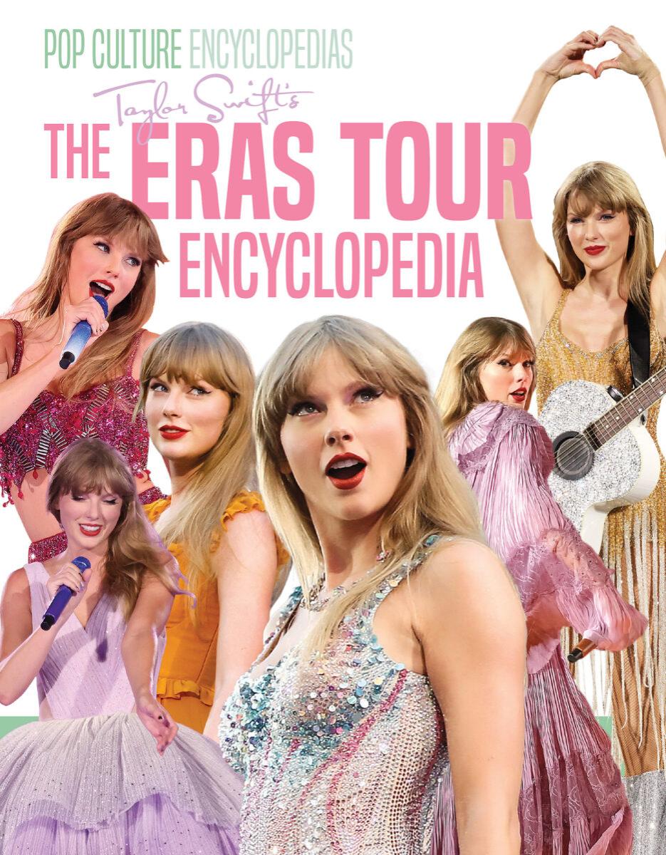  Taylor Swift's The Eras Tour Encyclopedia 