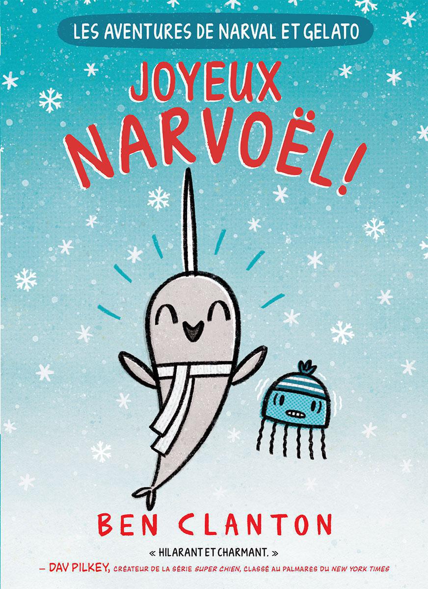  Les aventures de Narval et Gelato : Joyeux Narvoël! 