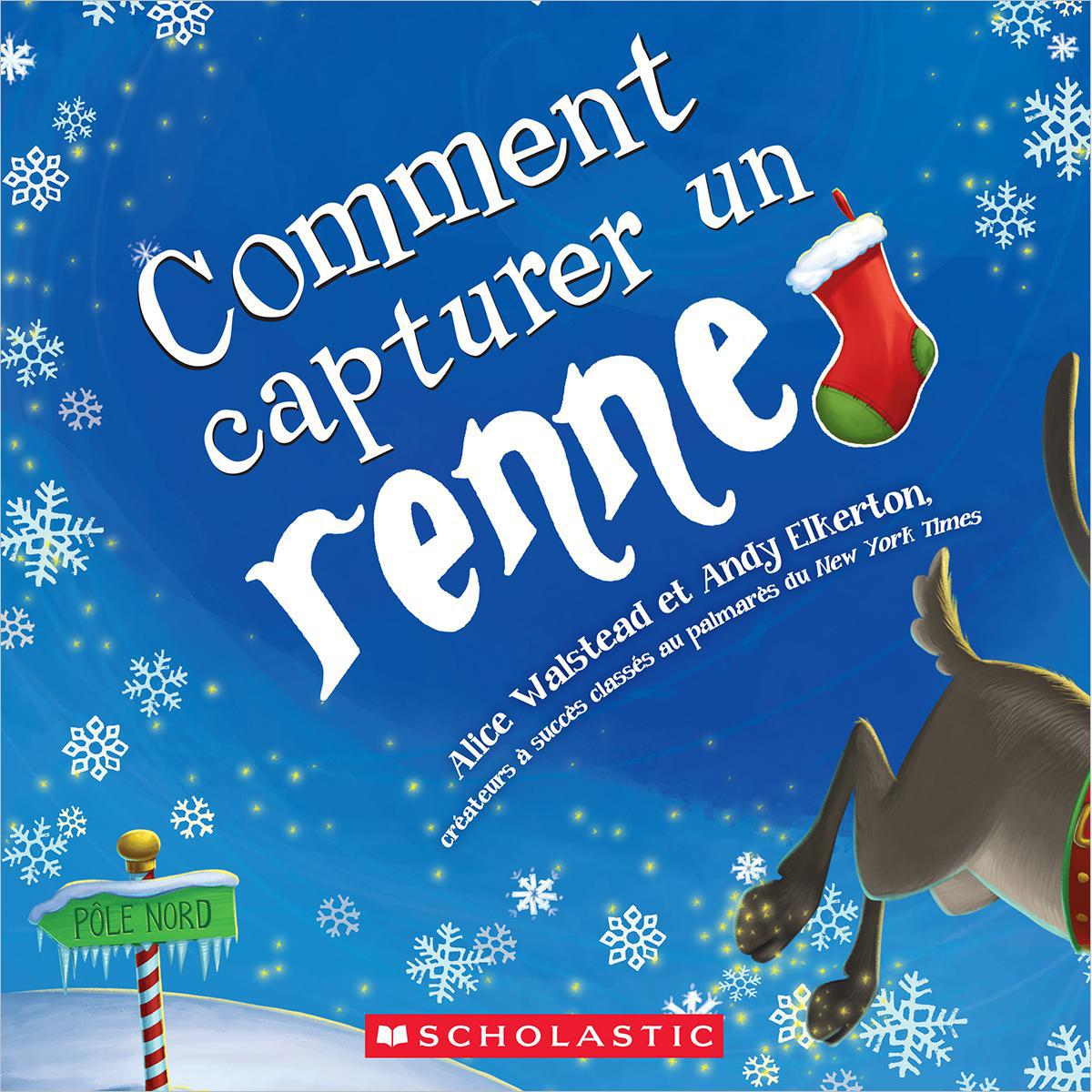  Ensemble Comment capturer un renne - 10 livres 