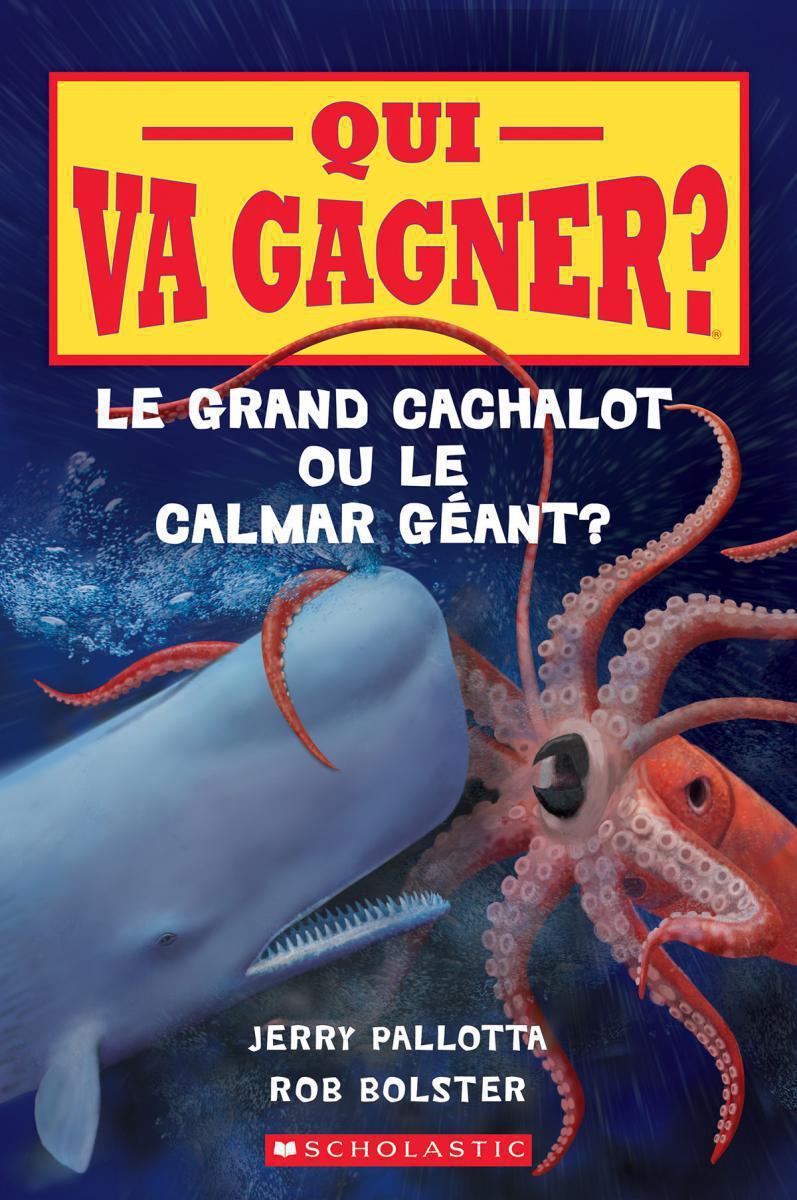  Qui va gagner? : Le grand cachalot ou le calmar géant? 