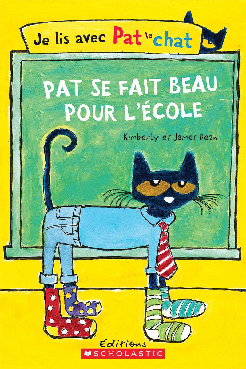  Je lis avec Pat le chat : Pat se fait beau pour l'école 