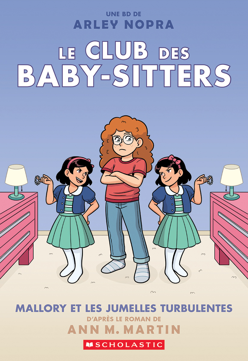 Le Club des Baby-Sitters : N˚ 17 - Mallory et les jumelles turbulentes