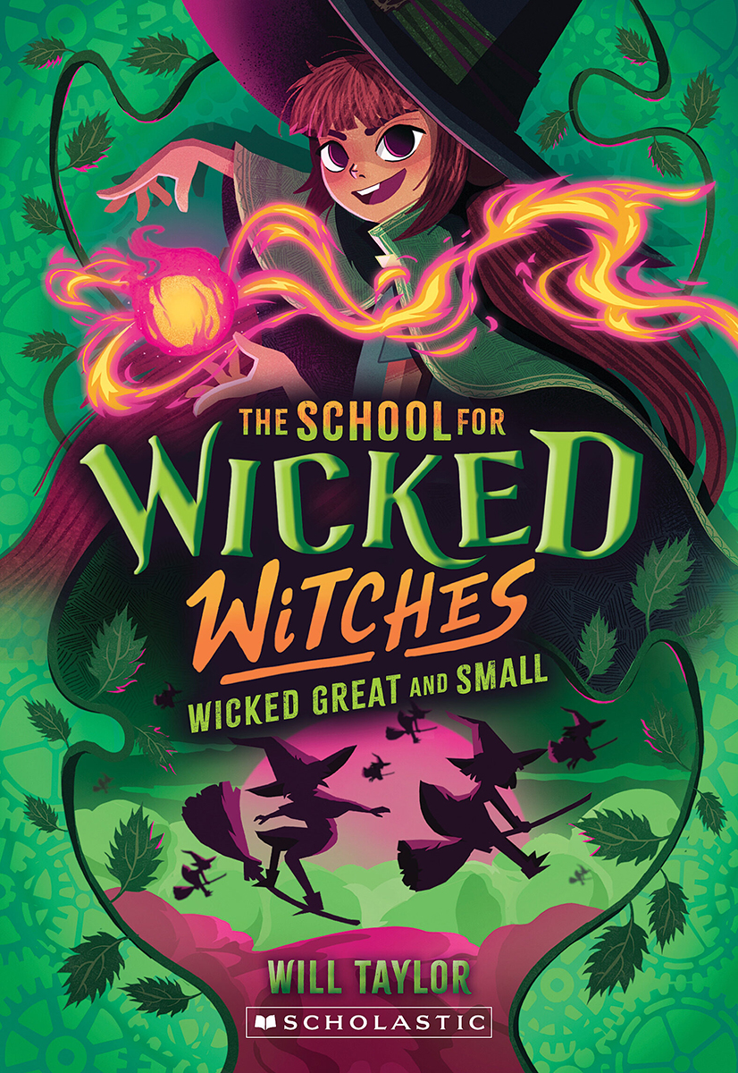The School for Wicked Witches #4: Wicked Great and Small