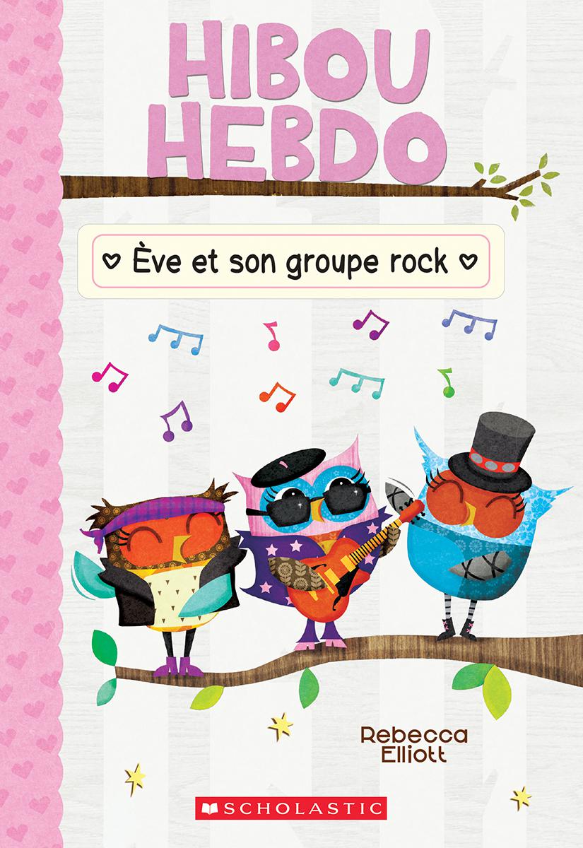  Hibou Hebdo : Ève et son groupe rock - Tome 17 