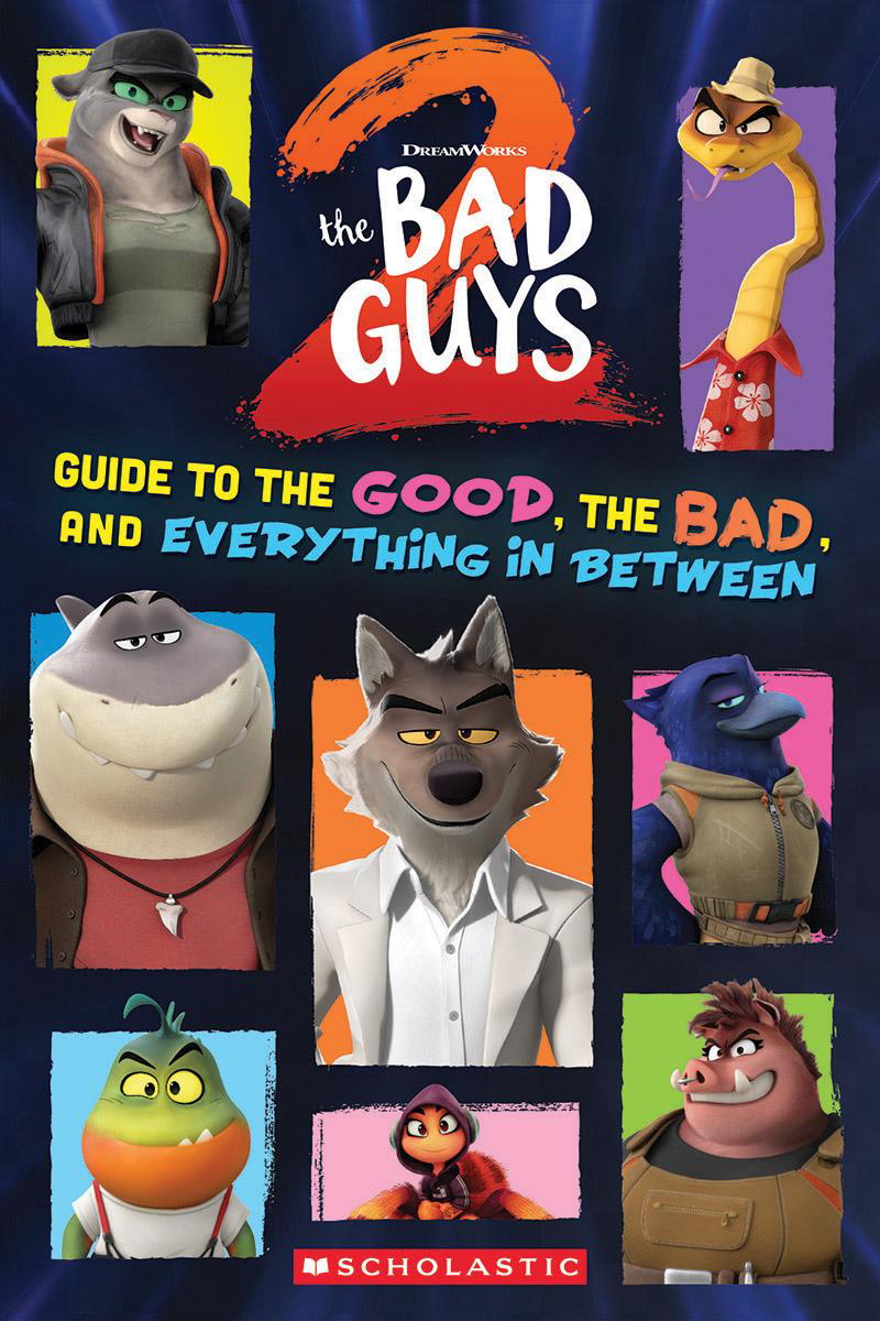  The Bad Guys 2: Guide to the Good, the Bad, and Everything in Between 