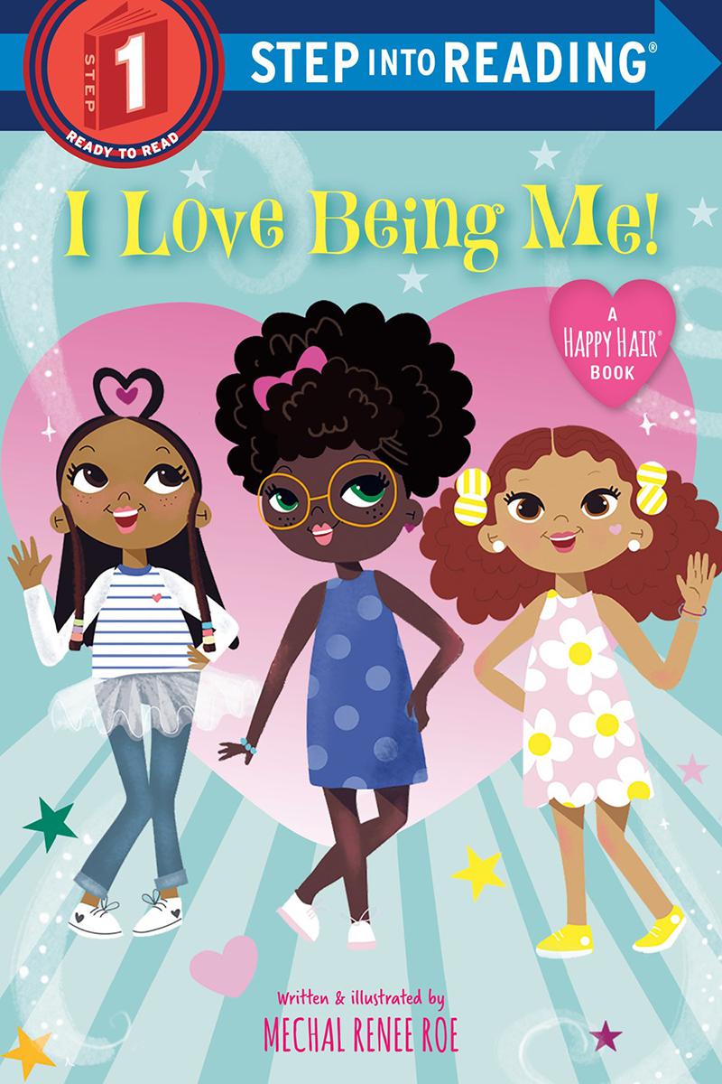  I Love Being Me! A Happy Hair® Book 