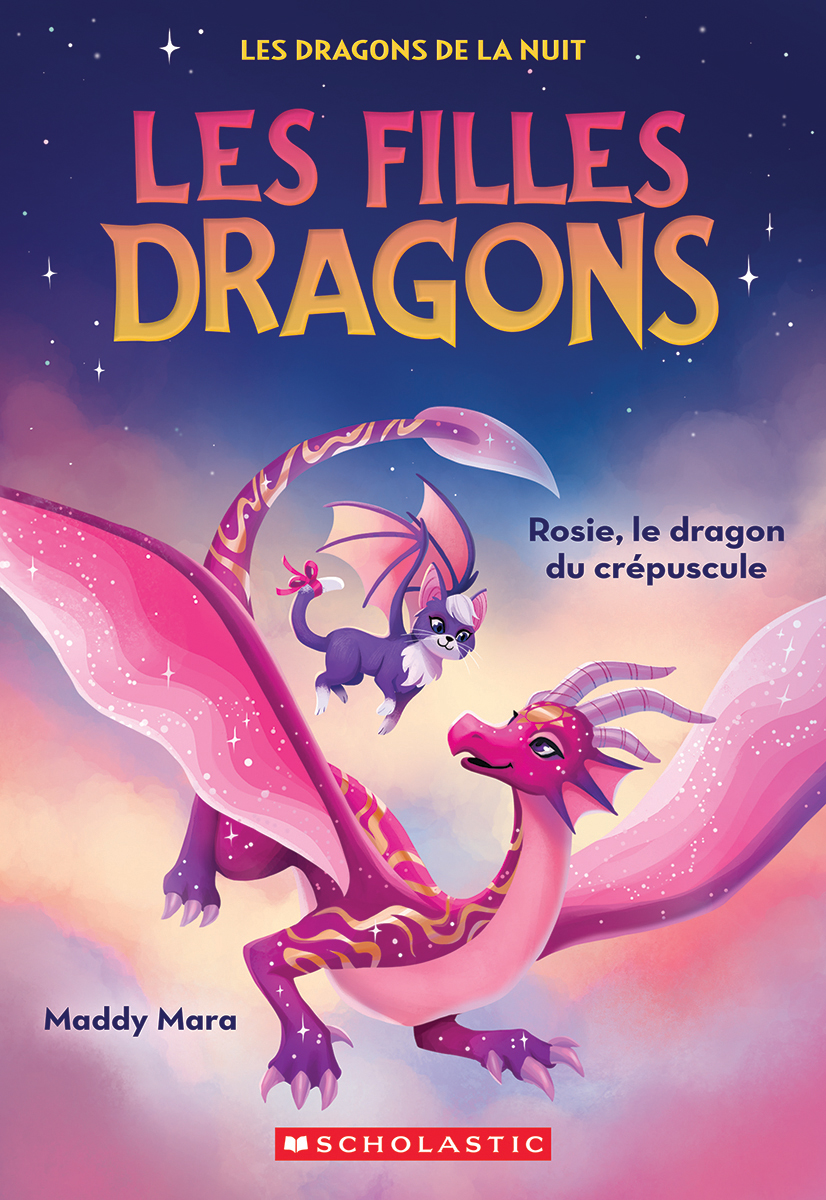 Les filles dragons : N&deg; 7 - Rosie, le dragon du cr&eacute;puscule