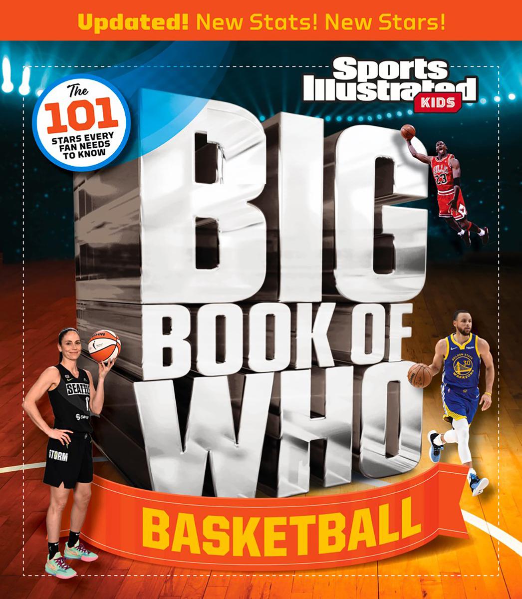  Sports Illustrated Kids Big Book of Who: Basketball 