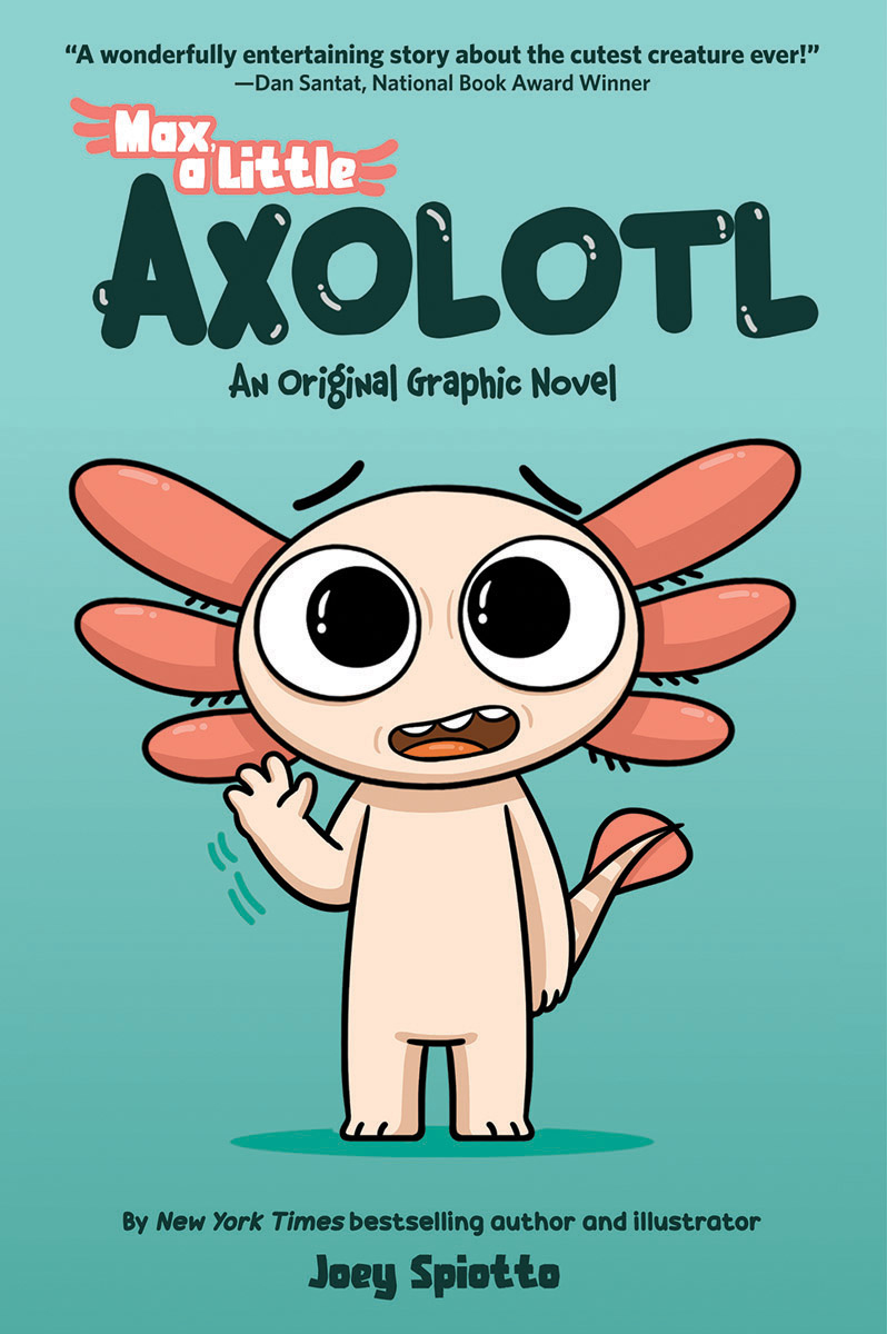  Max, a Little Axolotl 