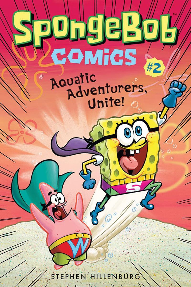  SpongeBob Comics #2: Aquatic Adventurers, Unite! 