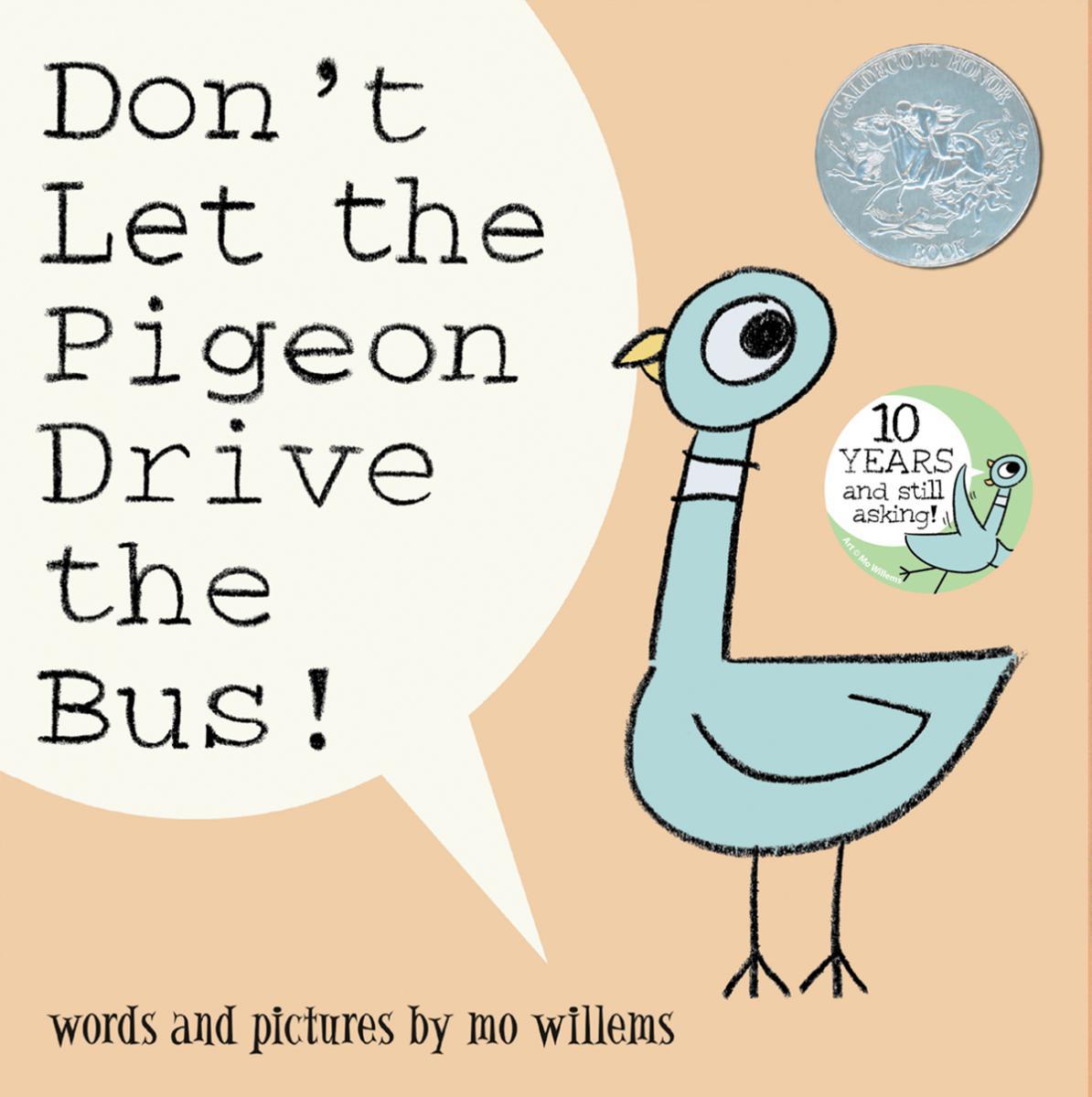  Don't Let the Pigeon Drive the Bus! 
