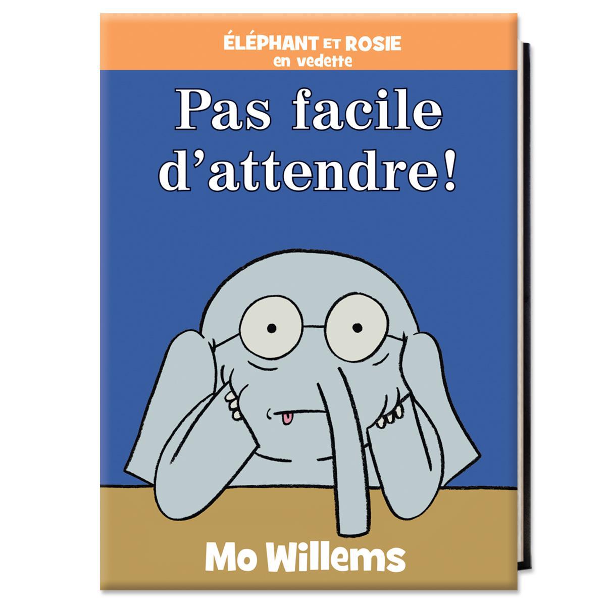 &Eacute;l&eacute;phant et Rosie : Pas facile d'attendre!