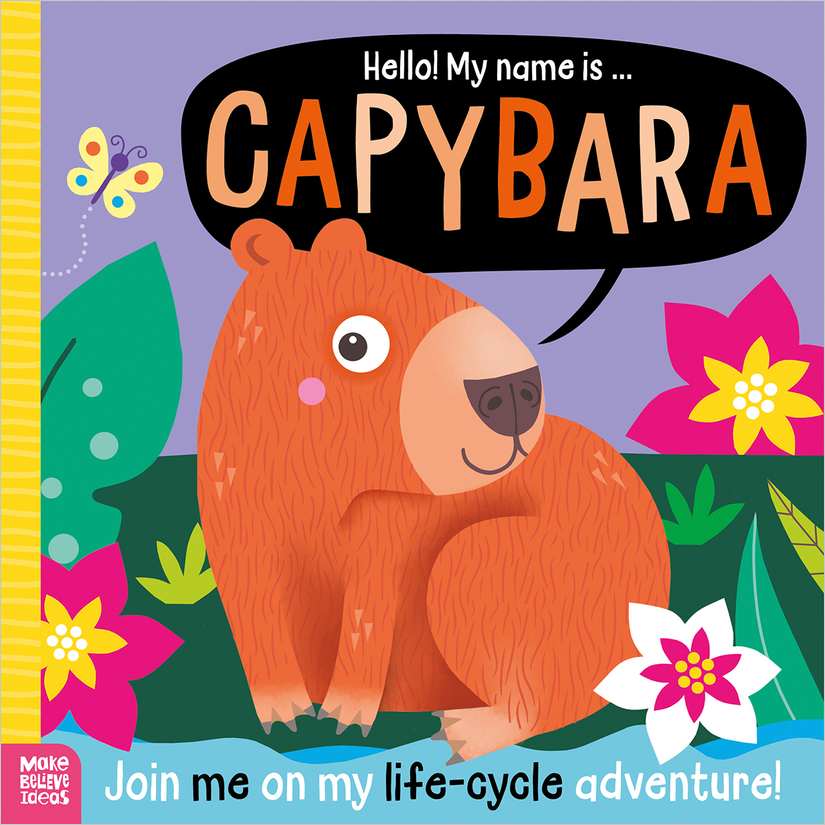  Hello! My Name is... Capybara 