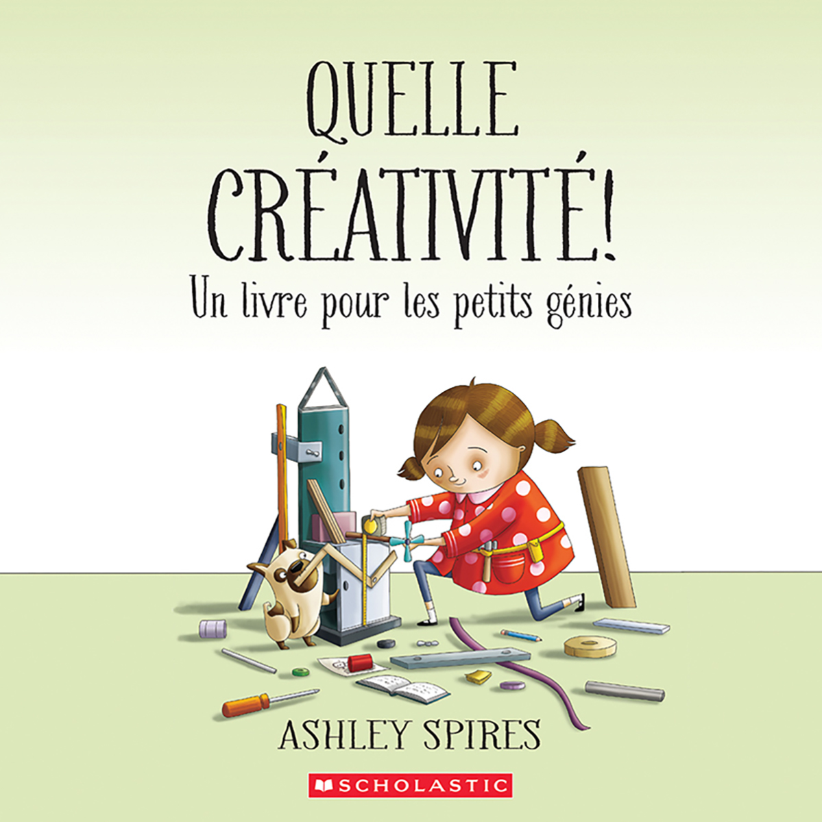  Quelle créativité! Un livre pour les petits génies 