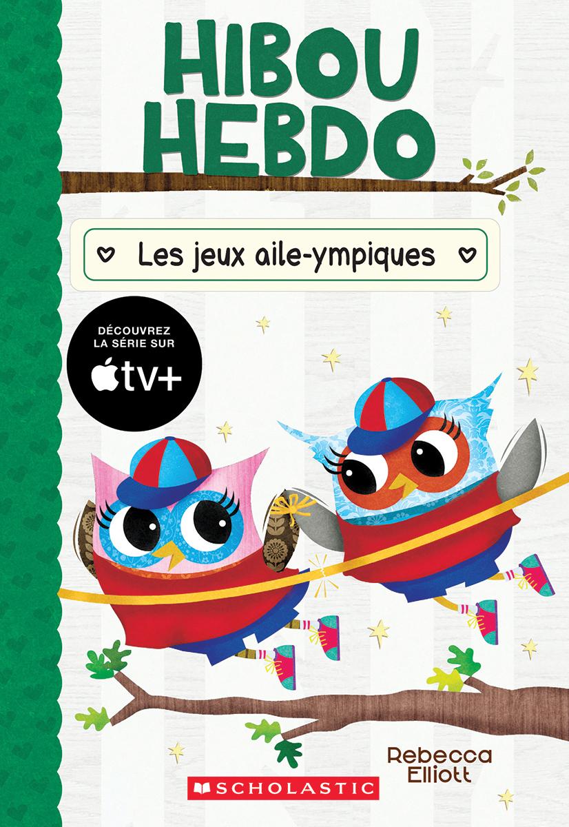  Hibou Hebdo : Les jeux aile-ympiques - Tome 20 