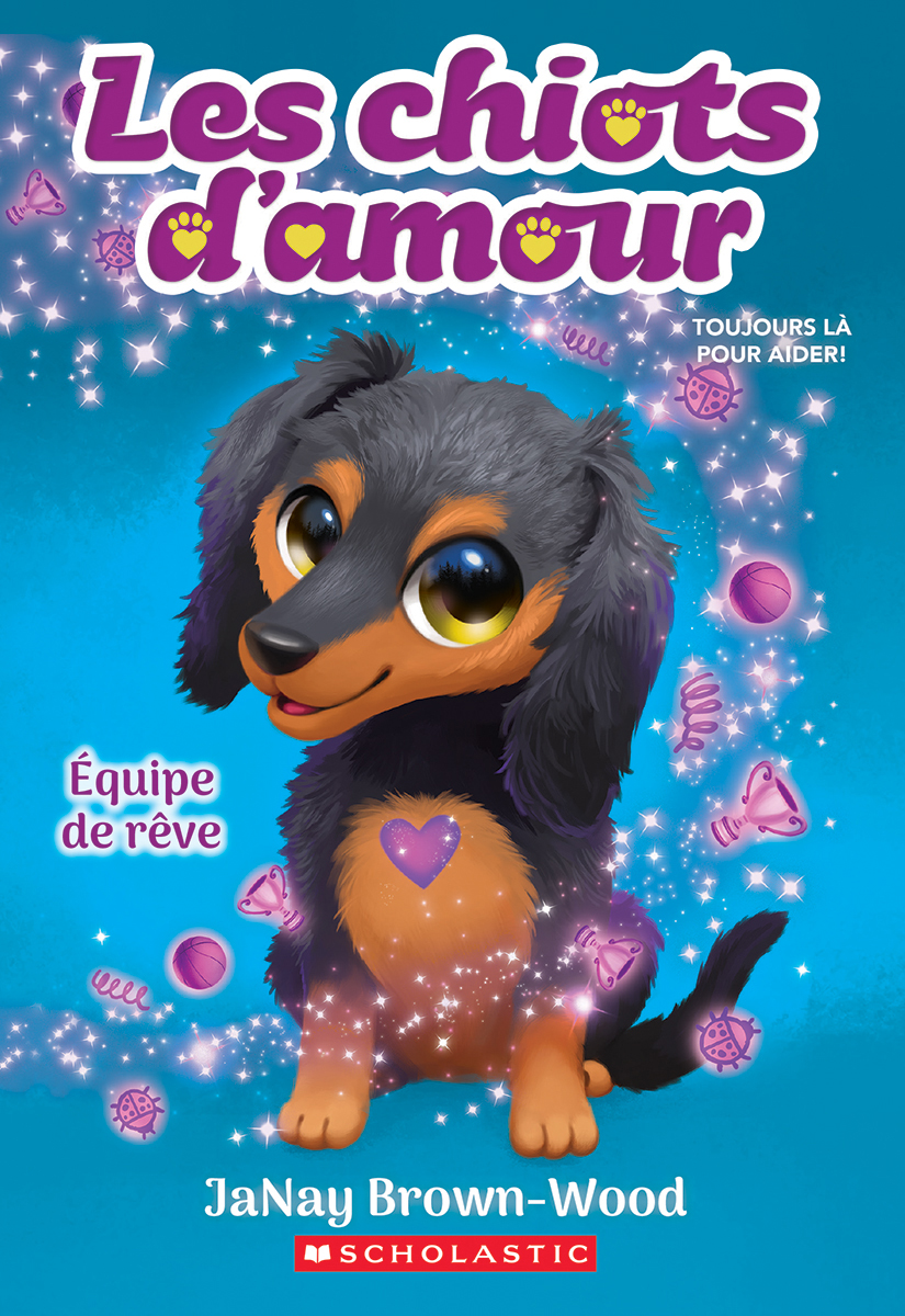  Les chiots d'amour :  Équipe de rêve - Tome 3 