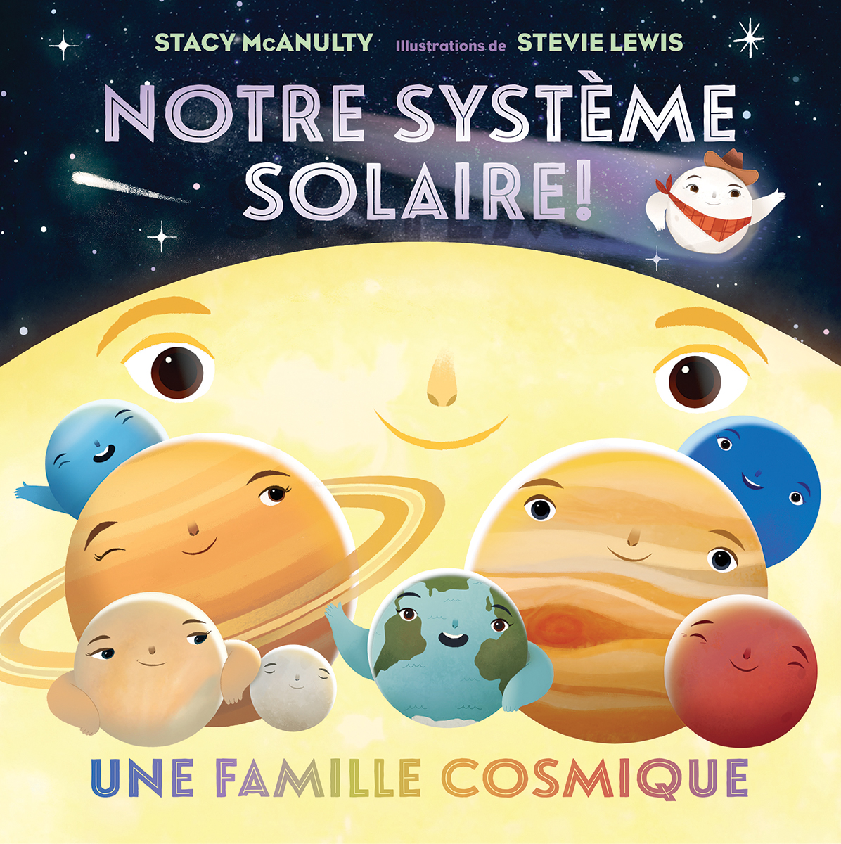 Notre syst&egrave;me solaire! : Une famille cosmique