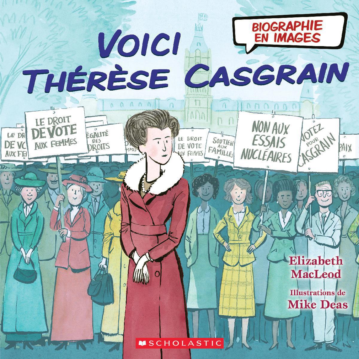  Biographie en images : Voici Thérèse Casgrain 