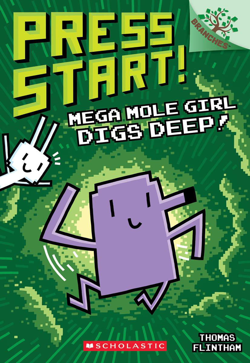 Press Start! #15: Mega Mole Girl Digs Deep 