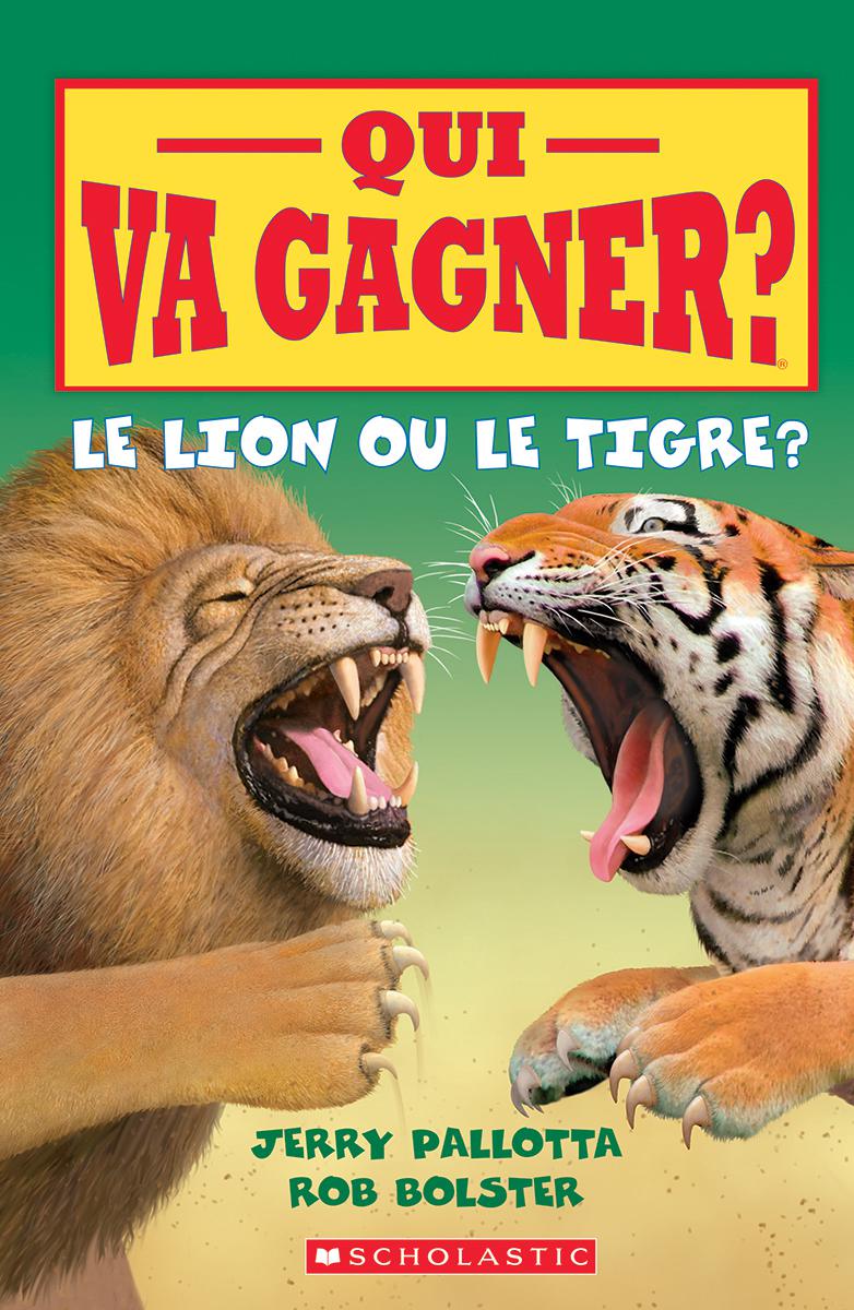 Qui va gagner? Le lion ou le tigre?
