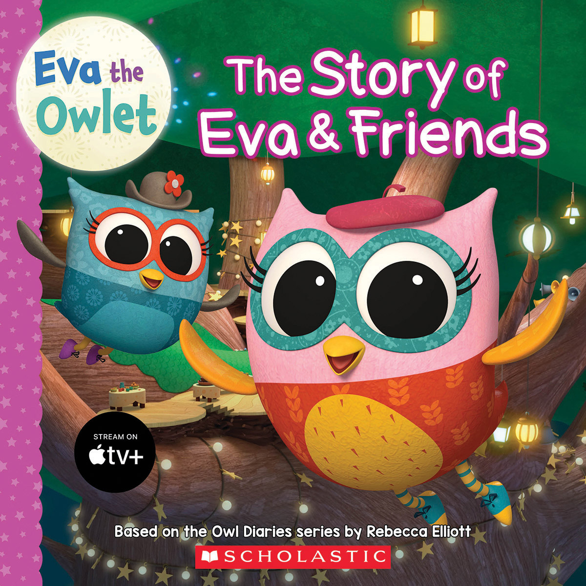  Eva the Owlet: The Story of Eva and Friends 