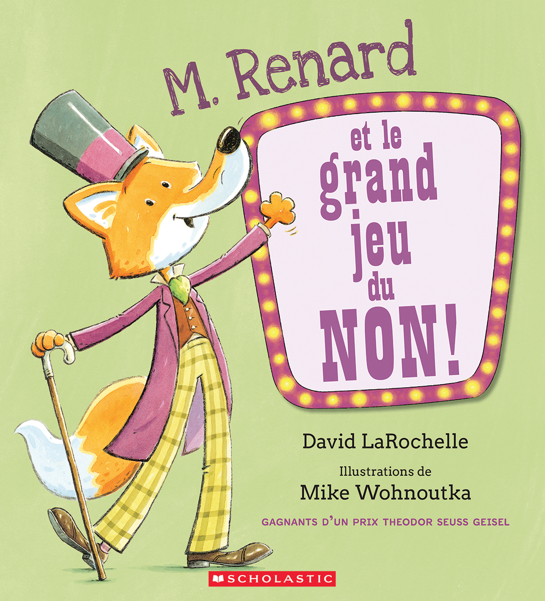M. Renard et le grand jeu du non!