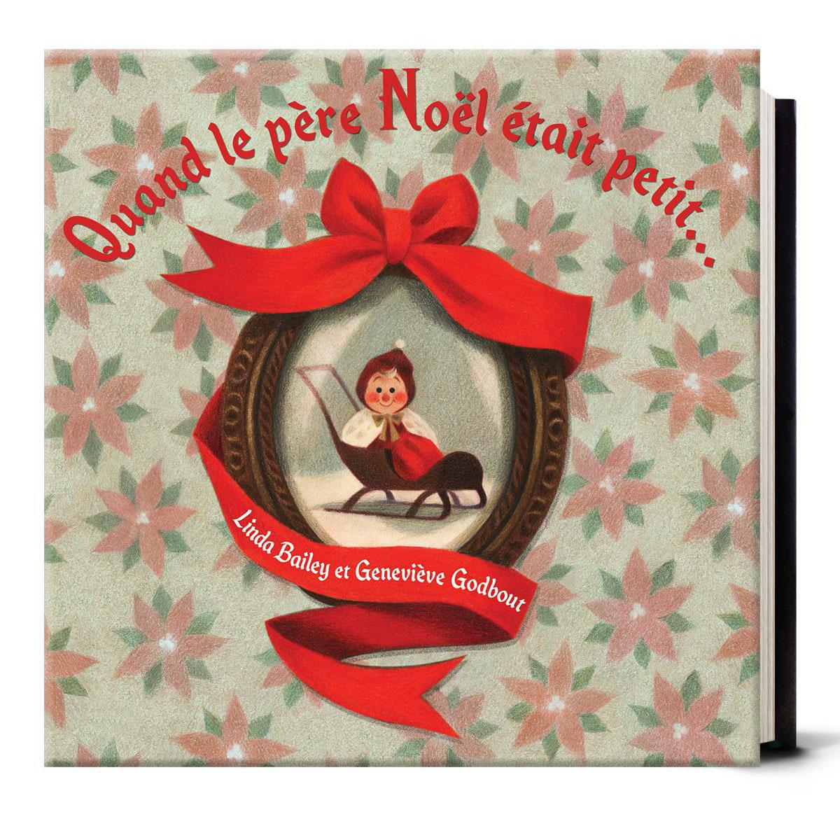 Quand le p&egrave;re No&euml;l &eacute;tait petit...