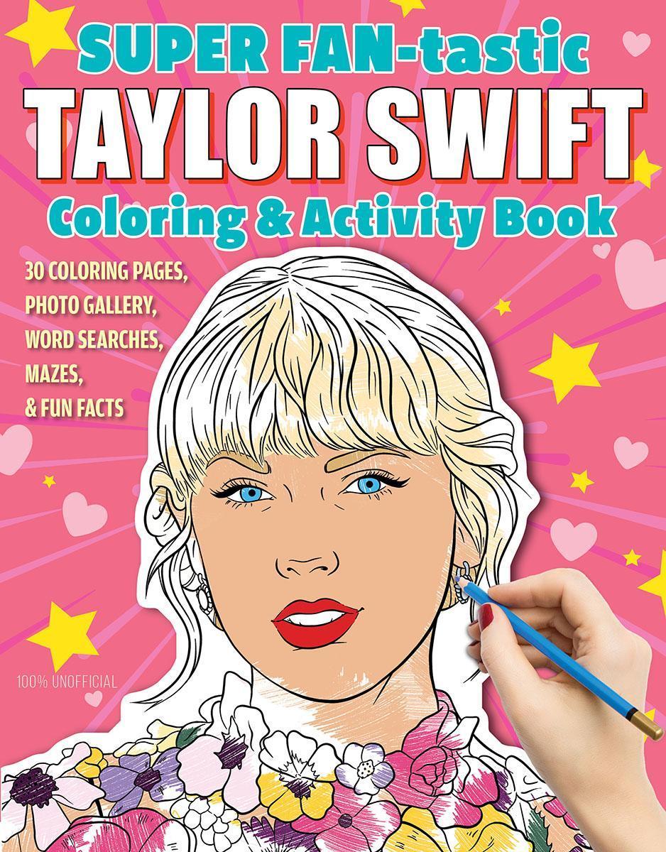 SUPER FAN-tastic Taylor Swift Coloring & Activity Book