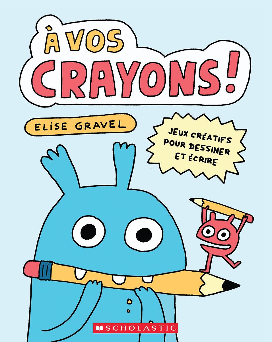 &Agrave; vos crayons!