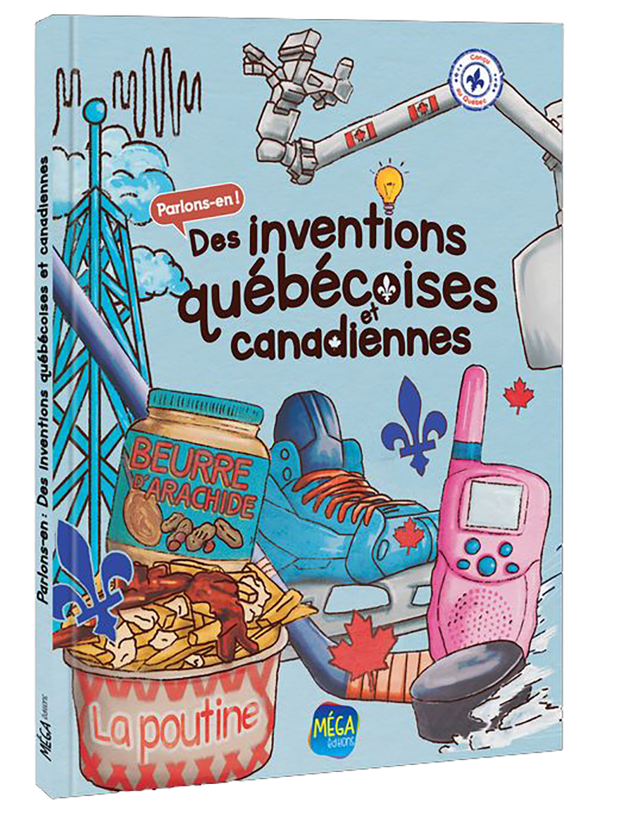  Parlons-en : Des inventions québécoises et canadiennes 