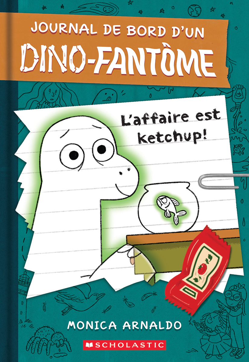 Journal de bord d'un dino-fant&ocirc;me : No 1 - L'affaire est ketchup!