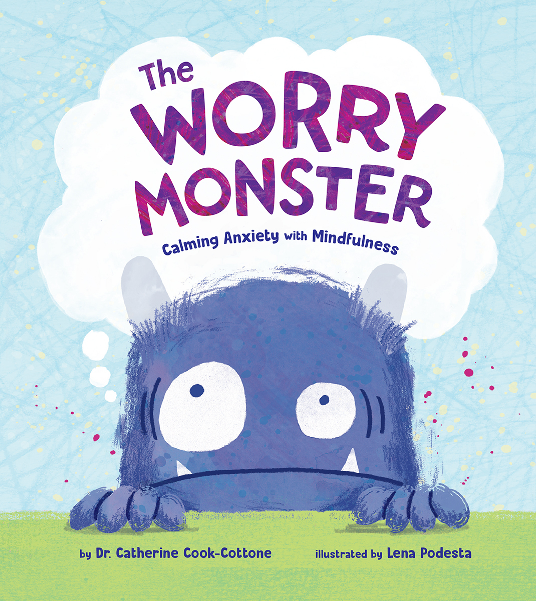  The Worry Monster: Calming Anxiety with Mindfulness 