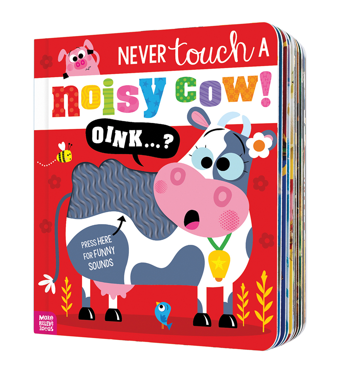 Never Touch a Noisy Cow!
