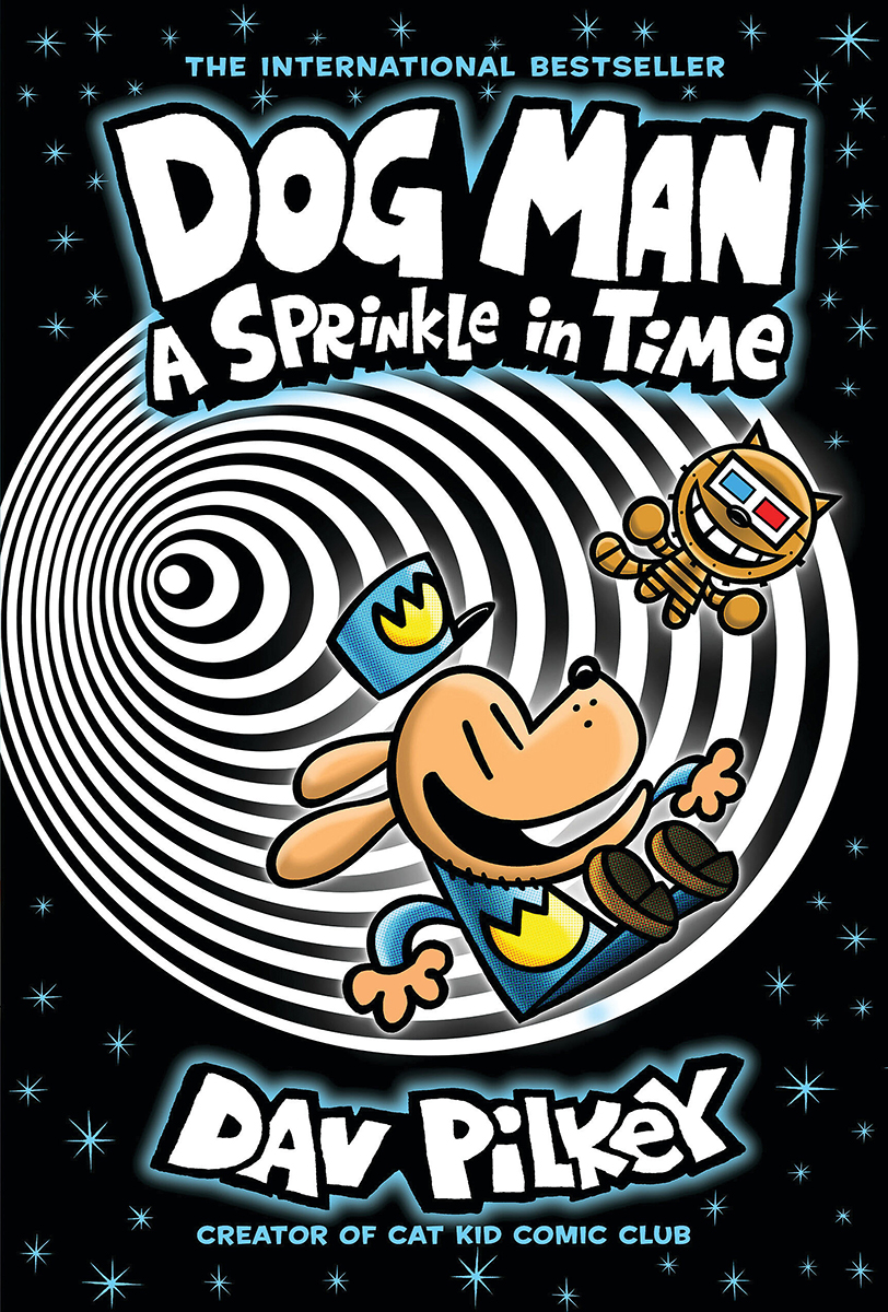 Dog Man #15: A Sprinkle in Time