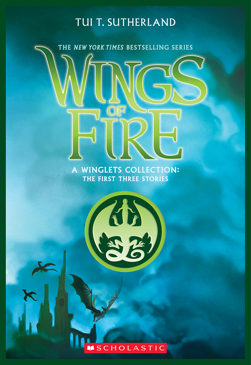  Wings of Fire: A Winglets Collection: The First Three Stories 