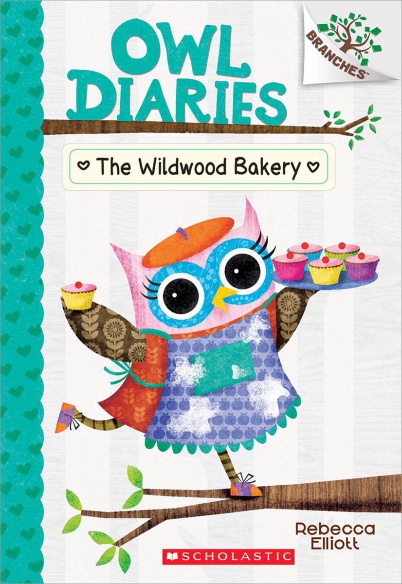  Owl Diaries #7: The Wildwood Bakery 