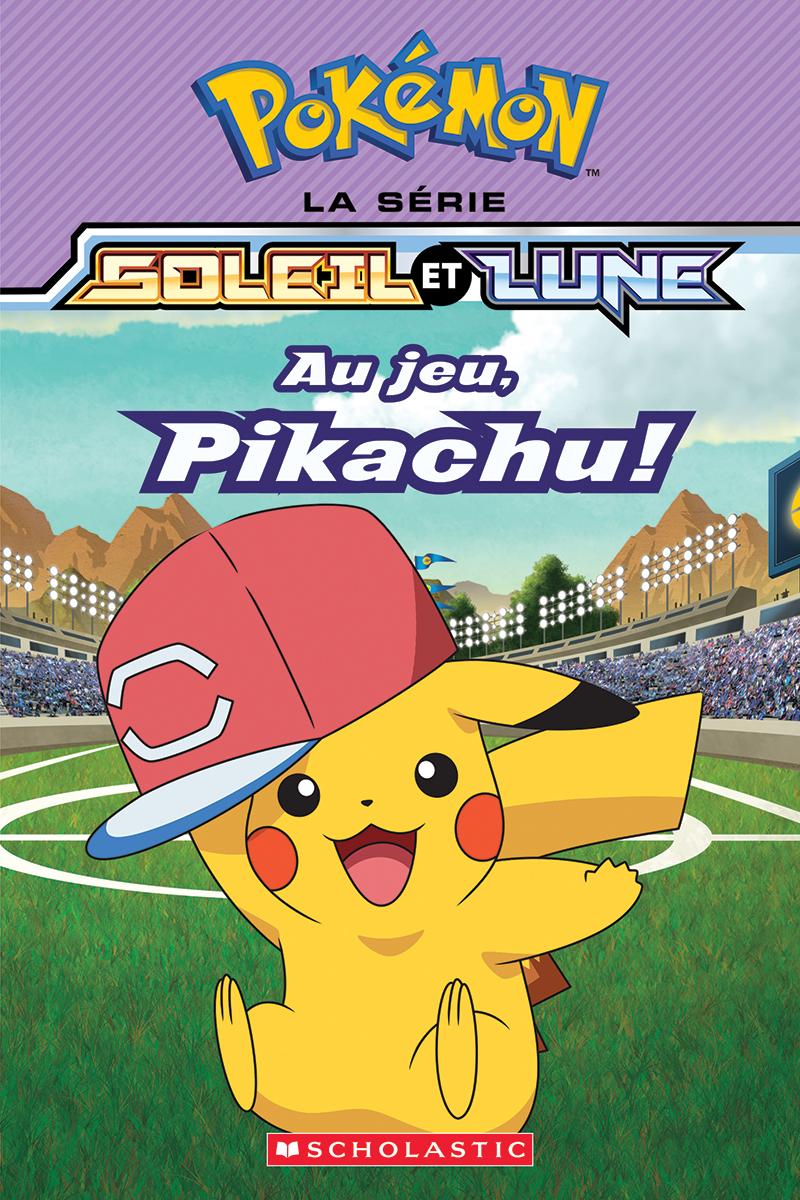  Pokémon : La série Soleil et Lune :  Au jeu, Pikachu! 