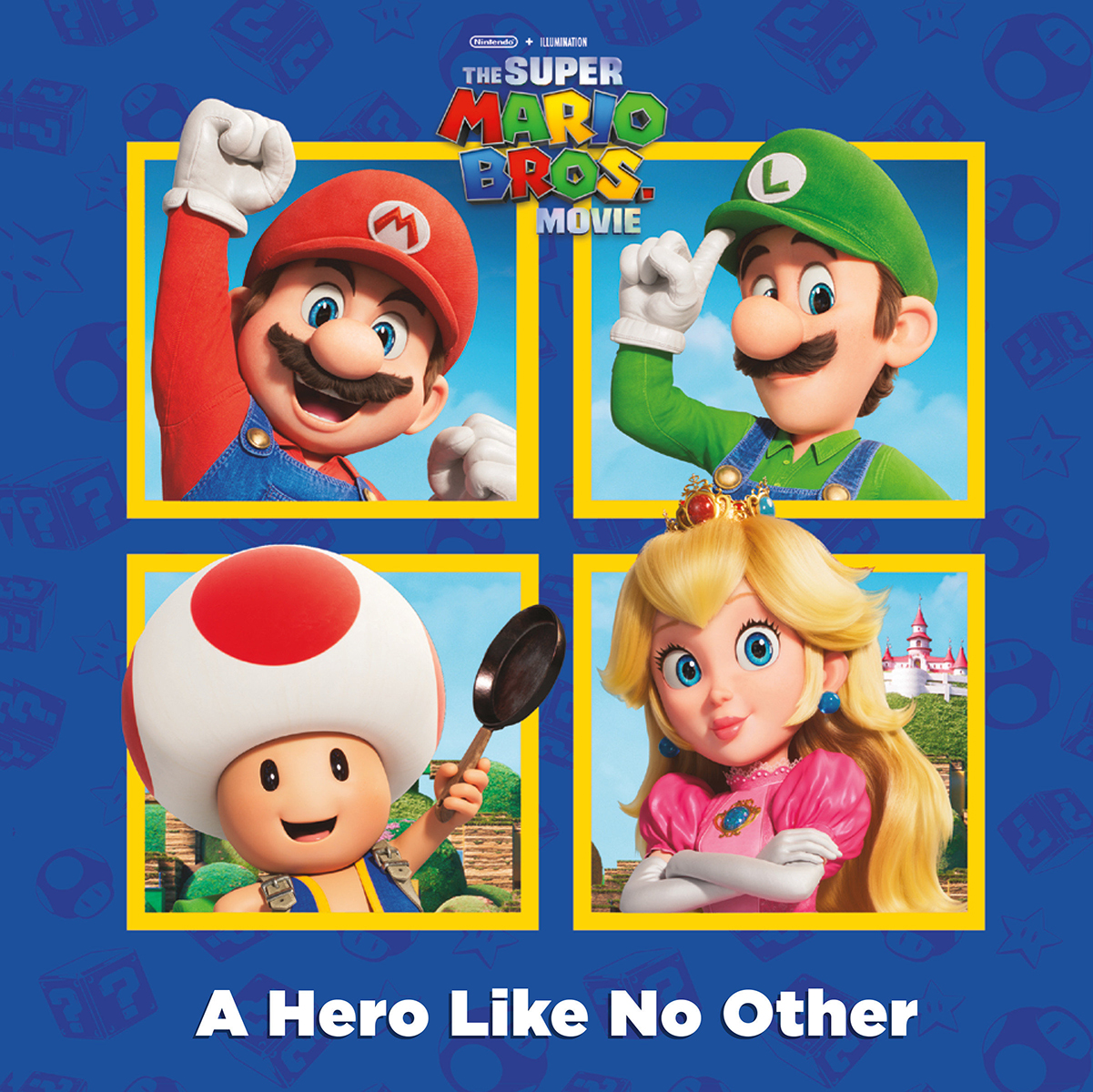  The Super Mario Bros. Movie: A Hero Like No Other 
