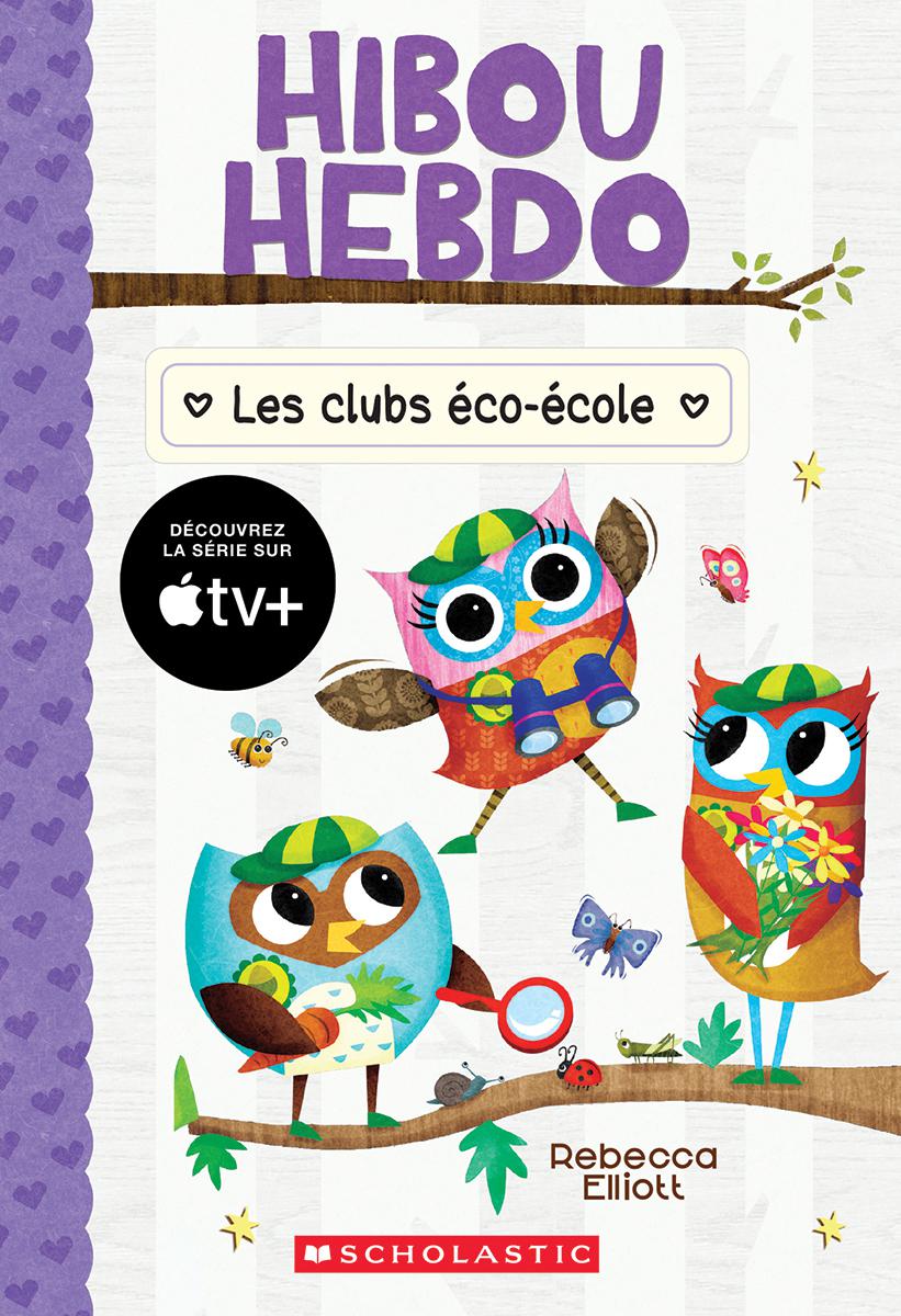  Hibou Hebdo : Les clubs éco-école - Tome 18 