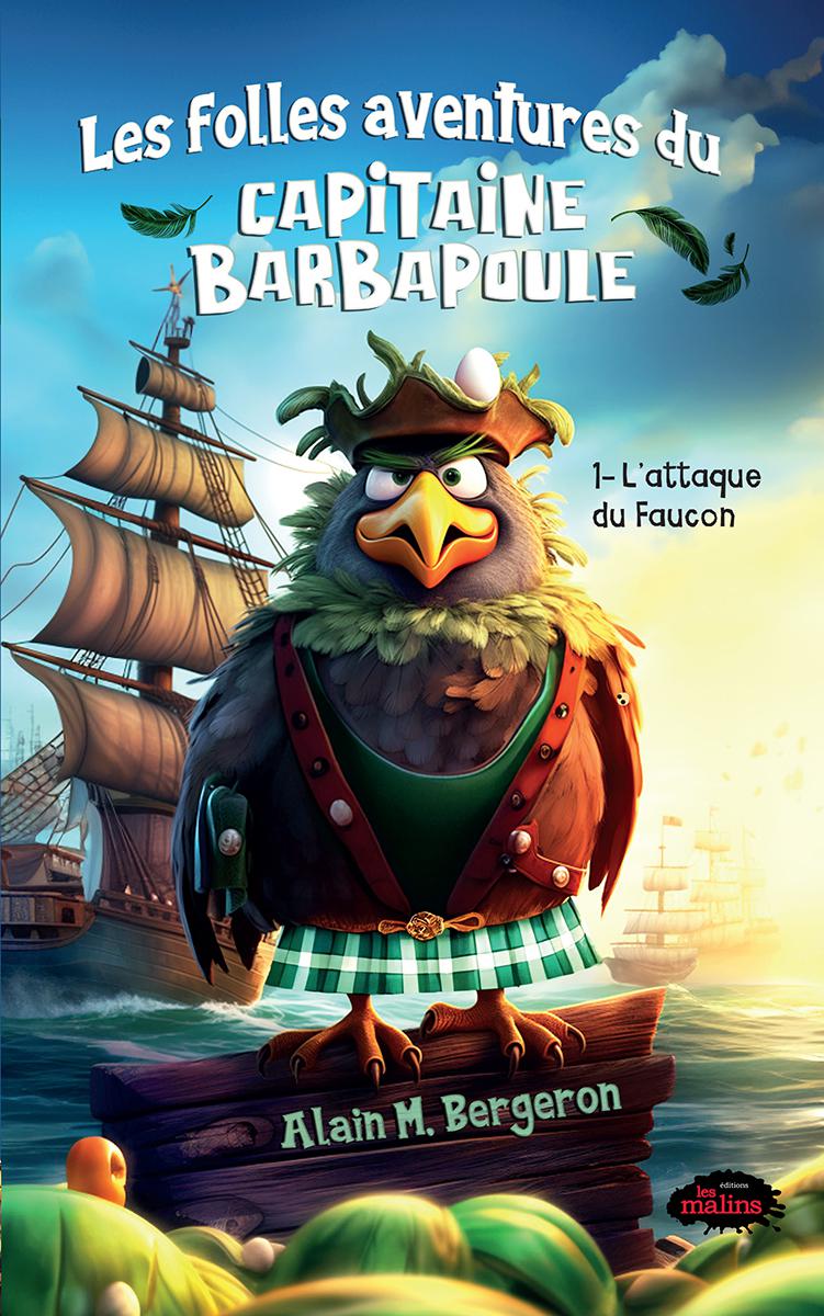  Les folles aventures de Capitaine Barbapoule : L'attaque du Faucon 
